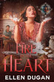 Fire In The Heart Ellen Dugan 9798280063884