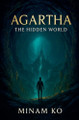 Agartha: The Hidden World Minam Ko 9798230604570