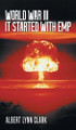 World War III: It Started with EMP Albert Lynn Clark 9781966473268