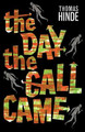 The Day the Call Came Thomas Hinde 9781939140586