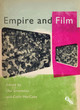 Empire and Film Lee Grieveson 9781844574216