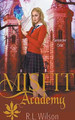 Misfit Academy: Semester One R L Wilson 9798215383216