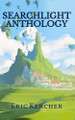 Searchlight Anthology Eric Kercher 9781965871065