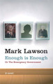 Enough Is Enough: or, The Emergency Government Mark Lawson 9781447259633