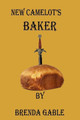 New Camelot's Baker Brenda Gable 9781978055667