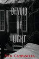 Devoid of Light Nick Campanella 9781970153477