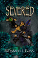 Severed: Bound Book 2 Breyanna I L Evans 9798990737945