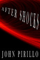 After Shocks John Pirillo 9798282185263
