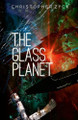 The Glass Planet: The Vivarium Chronicles Christopher Zyck 9781300840909