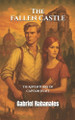 The Fallen Castle: The Adventures of Captain Hunt Gabriel Rabanales 9798283816821