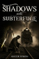 Shadows and Subterfuge Maggie Jenkins 9798316529544