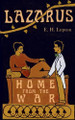 Lazarus, Home from the War E H Lupton 9798988394433