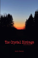 The Crystal Birdcage: Second Edition Apollo Kowalyk 9798231717859