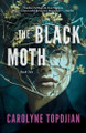 The Black Moth Carolyne Topdjian 9781069492838