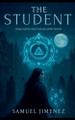 The Student Samuel Jimenez 9798231310821