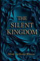 The Silent Kingdom Mark Anthony Brown 9798306983875