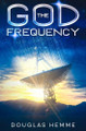 The God Frequency Douglas Hemme 9798991467117