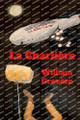 La Charliere William Grovere 9798218997007