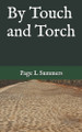 By Touch and Torch Page L Summers 9798285155188