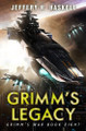 Grimm's Legacy Jeffery H Haskell 9798283014968