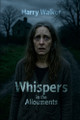 Whispers in the Allotments Harry Walker 9781300308027