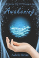 Awakening: Book One Adele Rose 9781520115160