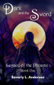 Dark and the Sword Beverly L Anderson 9798348599713