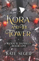 Kora & the Tower: Gods & Damsels Kate Seger 9798313596501