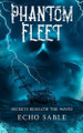 Phantom Fleet: Secrets Beneath the Waves Echo Sable 9781967280087