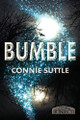 Bumble by Connie Suttle