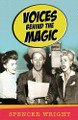Voices Behind the Magic Spencer Wright 9798896092469