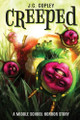 Creeped: A Middle School Horror Story Tanner Hoffmann 9798313897455