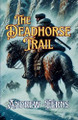 The Dead Horse Trail Andrew Ferns 9781069408907