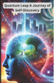 Quantum Leap A Journey of Self-Discovery Christopher Richard Turner 9798314472576