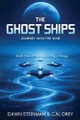 The Ghost Ships: Journey Into the Void Dawn Steinman 9798348546595