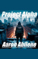Project Alpha Aaron Abilene 9798227519900