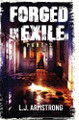 Forged in Exile: Part 2 L J Armstrong 9798315323846