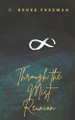 Through the Mist: Reunion C Renee Freeman 9798396024694