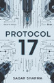 Protocol 17 Sagar Sharma 9798307519257
