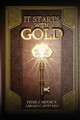 It Starts With Gold Peter J Merrick 9798349246364