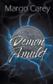 Demon Amulet Margo Carey 9781509261543