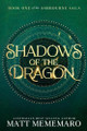 Shadows of the Dragon Matt Mememaro 9798227432049