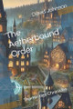 The Aetherbound Order: Thornbridge Chronicles David M Johnson 9798317149550
