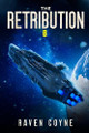 The Retribution: Book Eight Raven Coyne 9798306835860
