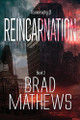 Reincarnation Brad Mathews 9781962577137