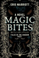 Magic Bites Eris Marriott 9781737271161