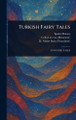 Turkish Fairy Tales Ignacz Kunos 9781023590167