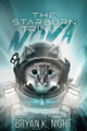 The Starborn Trinity: Nova Bryan K Night 9798218637804