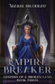 Empire Breaker Marie Bilodeau 9781998608010