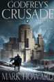 Godfrey's Crusade Mark Howard 9781944972585